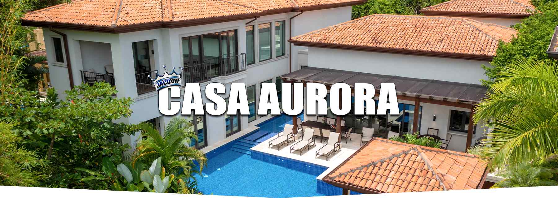 Casa Aurora in Los Suenos Resort Costa Rica