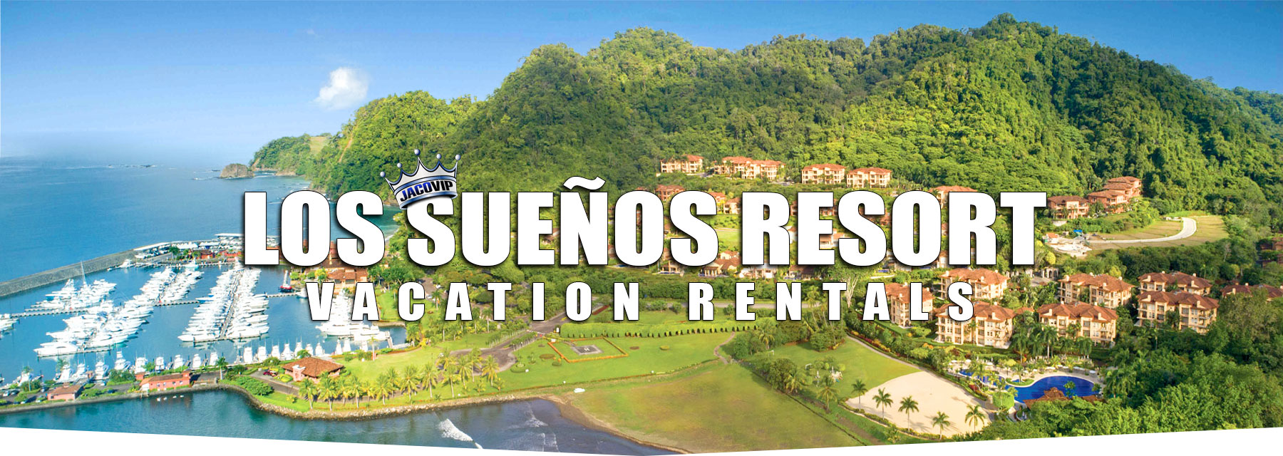 Los Sueños Costa Rica luxury vacation rental villas